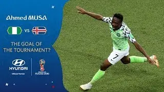 Ahmed MUSA goal vs Iceland | 2018 FIFA World Cup | Hyundai Goal of the Tournament Nominee