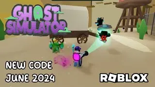 Roblox Ghost Simulator New Code June 2024