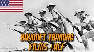 Vintage Bayonet Training Films | HCF