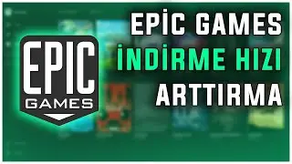 EPİC GAMES İNDİRME HIZI ARTIRMA | BANT GENİŞLİĞİ KALDIRMA | 2021