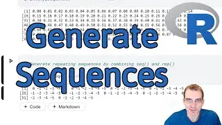 How to Generate Sequences in R