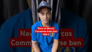 Navy se Marcos commando kaise bane ? 