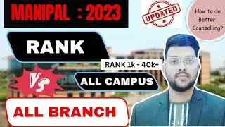 Manipal Expected Cutoff 2023 | Updated Rank vs branch | All campus safe rank #manipal #counselling