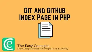 FSWD | L2: Git and Github | Index Page in PHP | The Easy Concepts