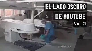 Vídeos del lado oscuro de YouTube [Vol. 3]