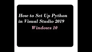 How to Write Python Program in Visual Studio 2019