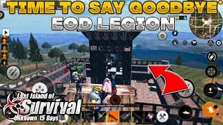 GoodBye EOD legion | Revenge Raid | Last island of survival | Last day rules survival