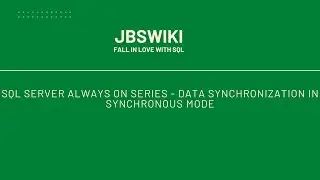 SQL Server Always On Series - Always On Data Synchronization in Synchronous Mode 