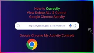 How-to View Delete and Control Google Chrome Activity