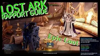 Lost Ark Rapport System Guide | How to get EPIC LOOT from RAPPORT