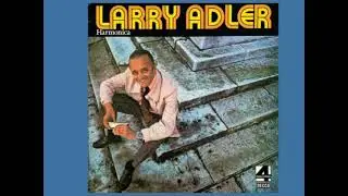 07 Larry Adler - Hora Staccato