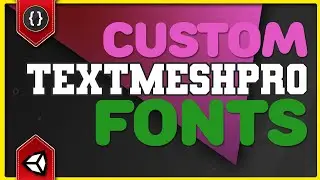 How to Import Custom Fonts in Text Mesh Pro [Unity Tutorial]