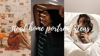 30 AT HOME PORTRAIT IDEAS|| PHOTO IDEAS