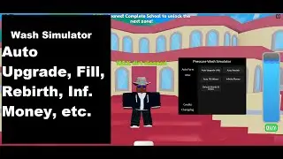 Cleaning  Simulator | Auto Upgrade, Fill, Rebirth, Inf. Money, etc.[Pipa]