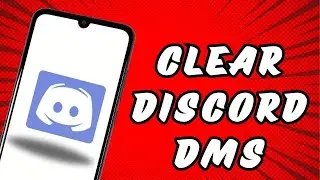 How To Clear Discord DMs With Someone