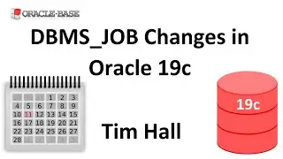 DBMS_JOB Jobs Converted to DBMS_SCHEDULER Jobs in Oracle Database 19c Onward