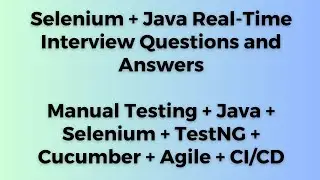 SDET - QA - SELENIUM + JAVA  Automation Testing Interview Questions & Answers