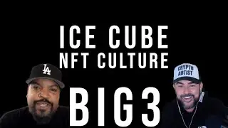 ICE Cube  joins NFT Culture to chat about NFTs and the future of sports and smart contracts