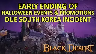 NEWS, Early Ending of Halloween Events & Promotions Due Catastrophic Incident in South Korea (BDO)