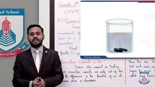 Class 9 - Physics - Chapter 9 - Lecture 4 - 9.3 Convection - Allied Schools