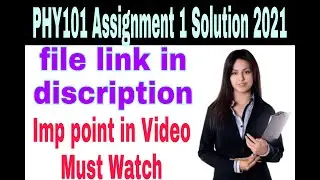 PHY101 Assignment 1 Solution 2021 Correct||must watch||vu knowledge