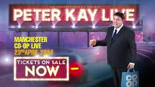 Peter Kay At Manchester Co-op Live - 23rd April 2024 | TICKETS ON SALE NOW