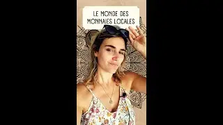 Les Infos de Mãddy - Les Monnaies Locales