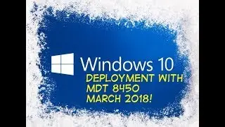 Create Windows 10 1709 Reference - MDT 8450