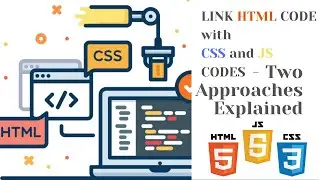 How to Link a CSS File and JS File to a HTML File | Link CSS and Js Files With an HTML File