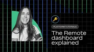 Navigating the Remote Dashboard in less than 4 minutes
