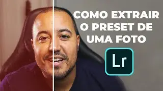 COMO CRIAR PRESETS DO LIGHTROOM ATRAVÉS DE FOTOS DA INTERNET