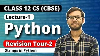 Class 12 Python | Revision Tour 2 | Strings in Python | Class 12 Computer Science 2023-24 |