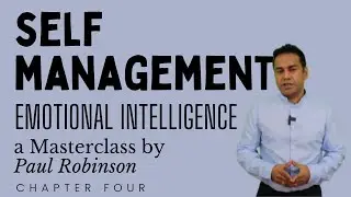 Self Management / Self regulation EQ Masterclass Chapter 4