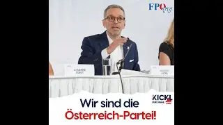 Herbert Kickl: Wir sind die Österreich-Partei!🇦🇹