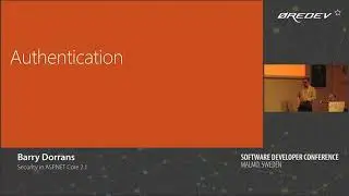 Barry Dorrans - Security in ASP NET Core 2.1| Øredev 2018