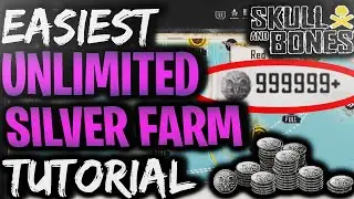 *EASY* How to FARM UNLIMITED SILVER - STEP BY STEP in Skull and Bones