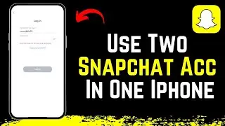 How to Use Two Snapchat Accounts on One iPhone !