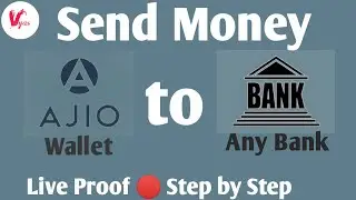 How to Transfer Money Ajio Wallet to Bank | Proof Send Money Ajio Wallet to Bank by Vyas Vatsa