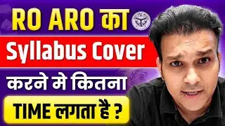 RO ARO ka syllabus cover karne me kitna Time lagta hai|uppsc ro/aro 2024 kaise complete recover kare