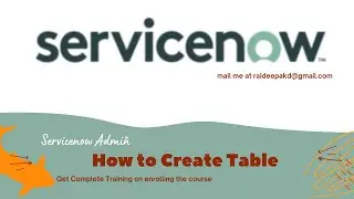 How to Create Table in Servicenow | Create Table in Servicenow | Servicenow Administration