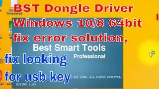 BST Dongle Driver Windows 10/8 64bit _ fix error solution | gsm indus