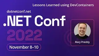 Lessons Learned using DevContainers & the Azure Developer Cli to code apps anytime. | .NET Conf 2022