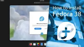 How to install Fedora 38.