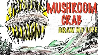 The Tentacles Crab : Draw My Life