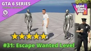 Unreal Engine 5 GTA 6 Tutorial Series - #31: Escape Wanted Level