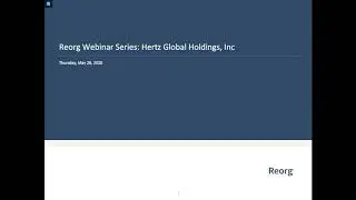 Reorg Webinar Series: Hertz Global Holdings, Inc