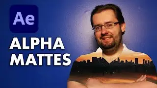 Alpha Mattes In After Effects