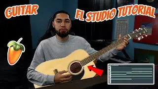How To Make A Guitar Beat - FL Studio Tutorial