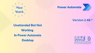 Power Automate Desktop Bot Not Working In Unattended Mode? |@Microsoft @mspowerplatform