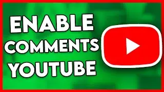 How to Enable Comments on YouTube (Step By Step)